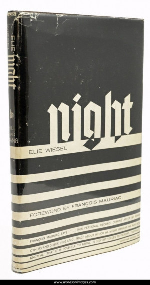 Quotes from night by elie wiesel