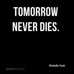 Tomorrow Never Dies.