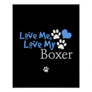 Love Me Love My Boxer Poster
