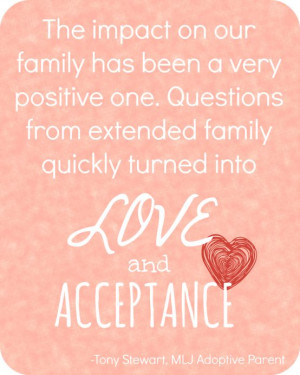 ... turned into love and acceptance | MLJ Adoptions | Adoption Quotes