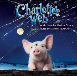 Charlotte's Web Music from the Motion Picture. Передняя ...