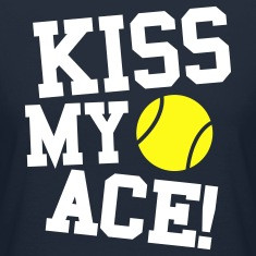 kiss my ace tennis 2 Women's T-Shirts