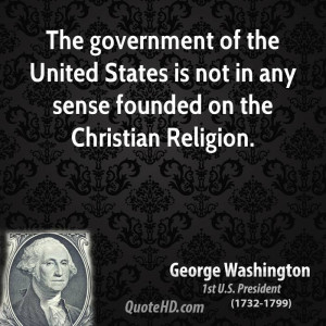 The government of the United States is not in any sense founded on the ...