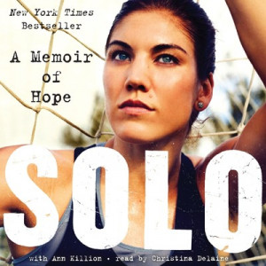 inspirational soccer quotes hope solo solo audiobook by hope solo at