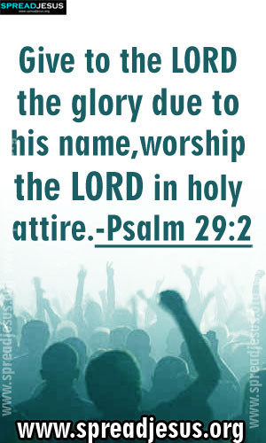 BIBLE QUOTES IMAGES HOLINESS -Psalm 29:2 Give to the LORD the glory ...