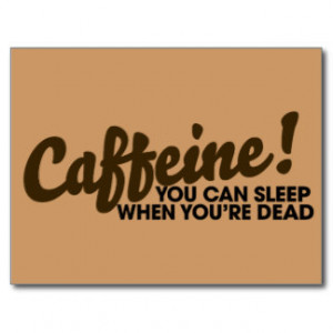 Funny Quotes About Caffeine