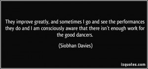 More Siobhan Davies Quotes