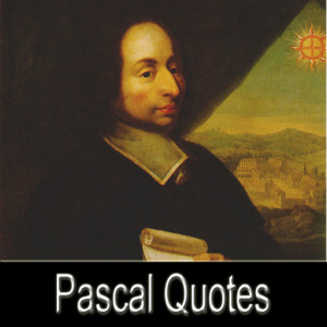 pascal quotes