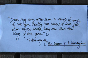 Hemingway. #quotes #love #sayings