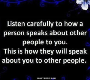 shit to me about someone else ill be like what do you say about me ...