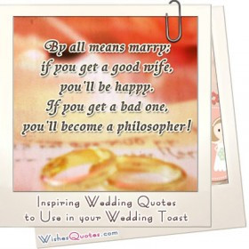 Inspiring Wedding Quotes to Use in your Wedding Toast