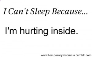 Can’t Sleep Becaus,I’m Hurting Inside ~ Kindness Quote