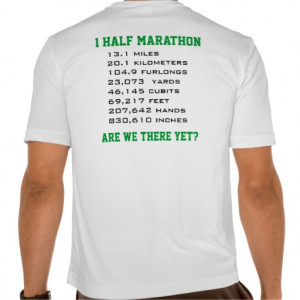 Half Marathon Funny T Shirts
