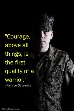 Picture of marine with quote courage above all things is the first ...
