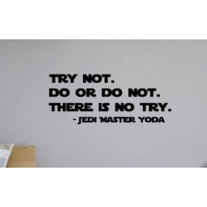 Try not, Do or Do not, Yoda quote Star Wars quote vinyl decal ...