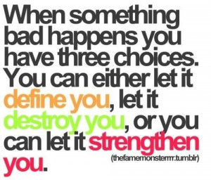 Let it strengthen you