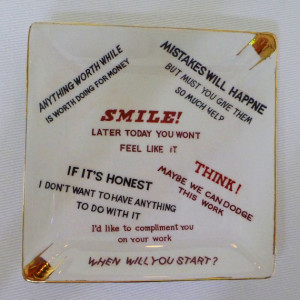 vintage kitsch ashtray (funny coworker sayings)