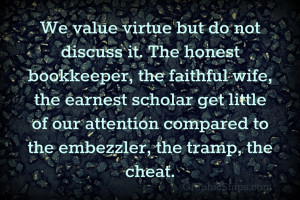 We value virtue but do not discuss it. Graphic Snips