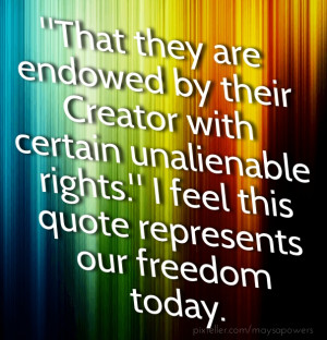 ... unalienable rights.