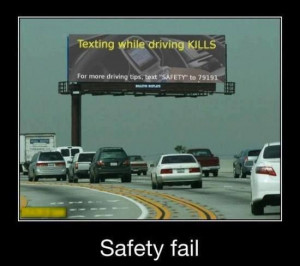 Funny Texting Driving Sign Fail Picture | Texting while driving kills ...