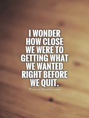 Quit Quotes