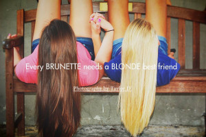 every blonde needs a blonde best friend quote