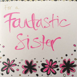 Greetings for a fantastic sister