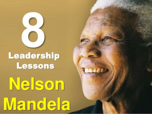 Leadership Lessons From Nelson Mandela