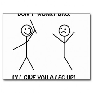 Don't Worry Bro - Funny Stick Figures Post Card