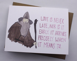 Gandalf Love Quote// Lord of the Ri ngs Card ...