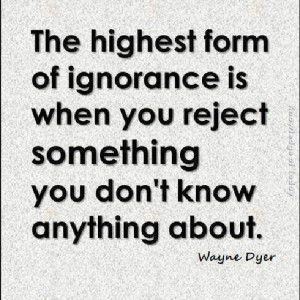 The Highest Form Of Ignorance