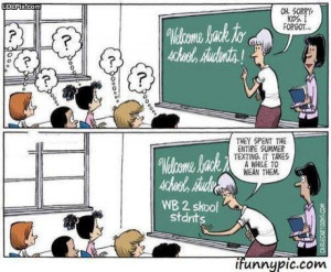 ... Funny Pictures 1284 (Welcome Back To School Students) Posted 7/27/2012