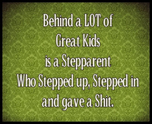 to be: Bonus Mom, Be A Stepmom, Step Mom, Step Parents Quotes, Stepmom ...