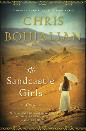 Chris Bohjalian’s novel of the Armenian Genocide, The Sandcastle ...
