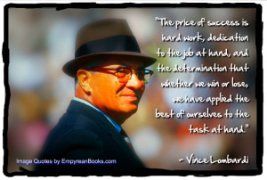 Vince Lombardi Quote: The Price of Success