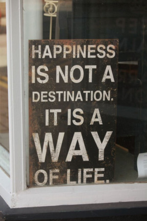 Sign in shop window. #Happiness #Quotes