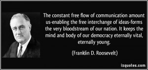 The constant free flow of communication amount us-enabling the free ...
