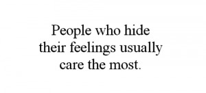 People who hide their feelings care the most