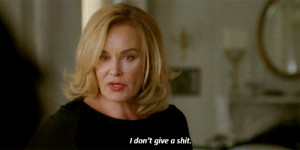 Back > Quotes For > American Horror Story Jessica Lange Quotes