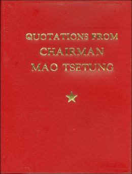 Quotations from Chairman Mao Tse Tung