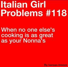 Italian Girls Quotes, Italian Life, Italian Girls Problems, Italian ...