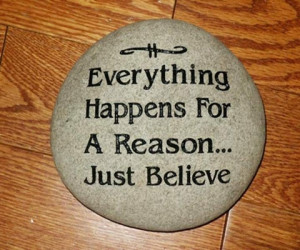 There is A Reason Behind Everything