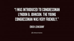 was introduced to Congressman Lyndon B. Johnson. The young Congressman ...