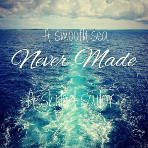 Smooth Sea quotes life sea never sailor instagram instagram pictures ...
