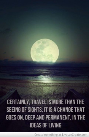 Community Post: Quotes That Will Inspire You To Travel.