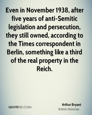 Even in November 1938 after five years of anti Semitic legislation