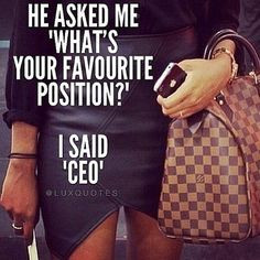 Being a female is a blessing. Being a successful female is a privilege ...