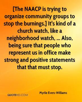 The NAACP is trying to organize community groups to stop the burnings ...