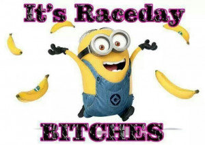 not my type of language but i get excited for raceday