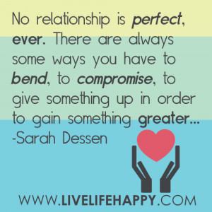 Relationships Aren’t Perfect Compromise Sarah Dessen